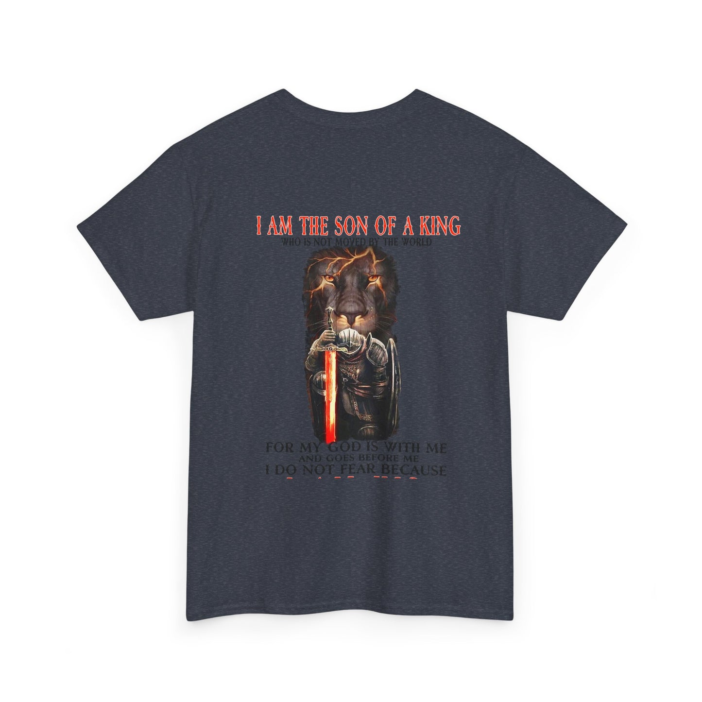 I am the Son of a King Men's T-Shirt (2 Sided)