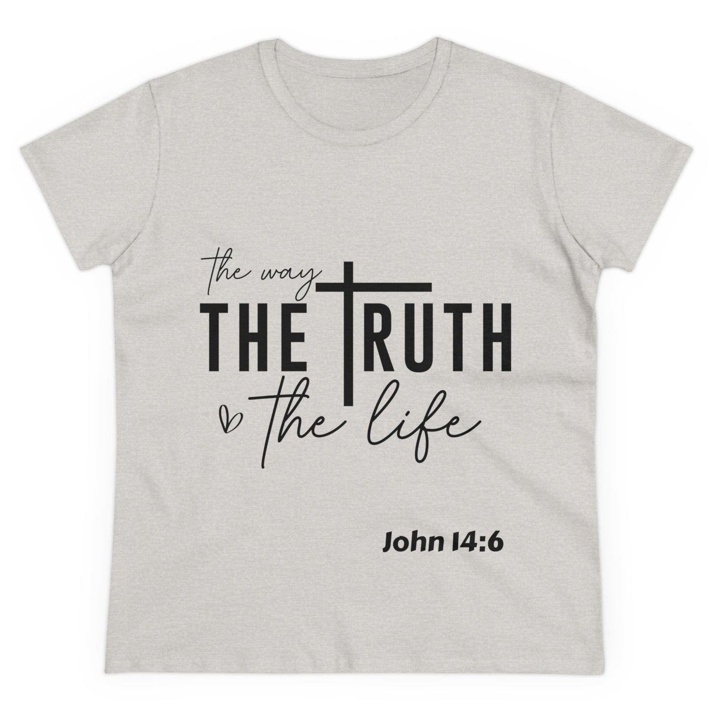 The way, the truth, and the life Women's T_Shirt