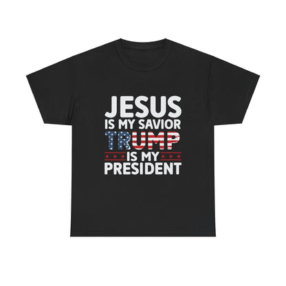 Jesus is my Savior, Trump is my President Men's T-Shirt