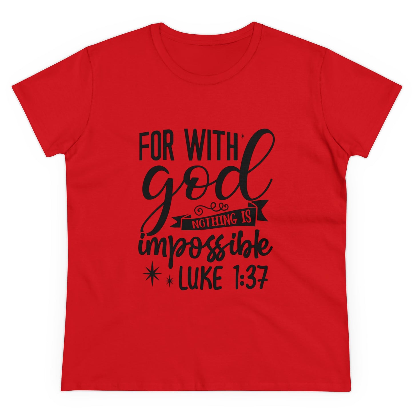 For with God nothing is impossible Women's T-Shirt