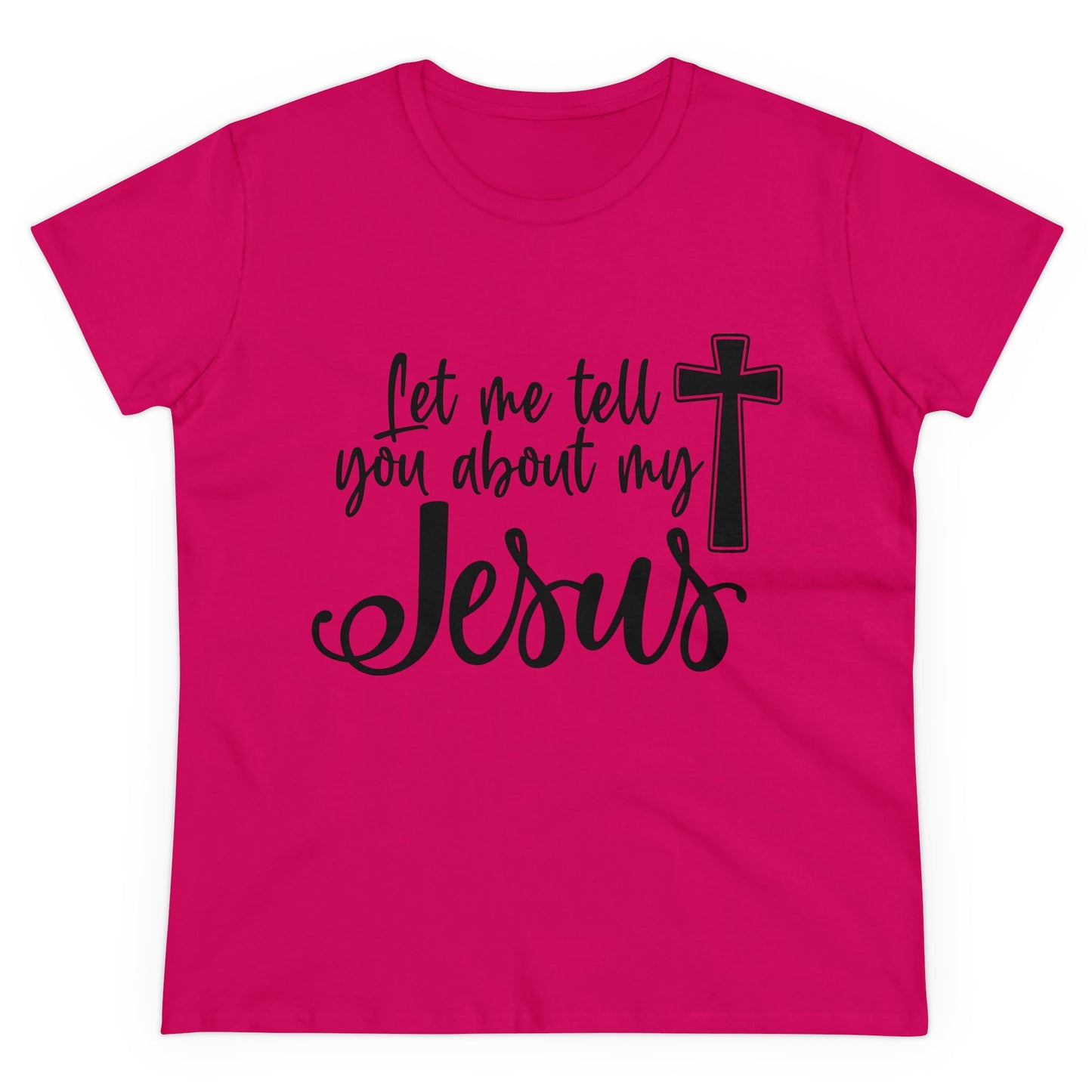 Let me tell you about my Jesus Women's T Shirt