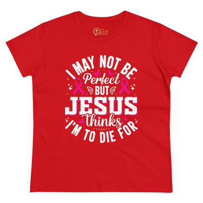 I may not be perfect Women's Tee