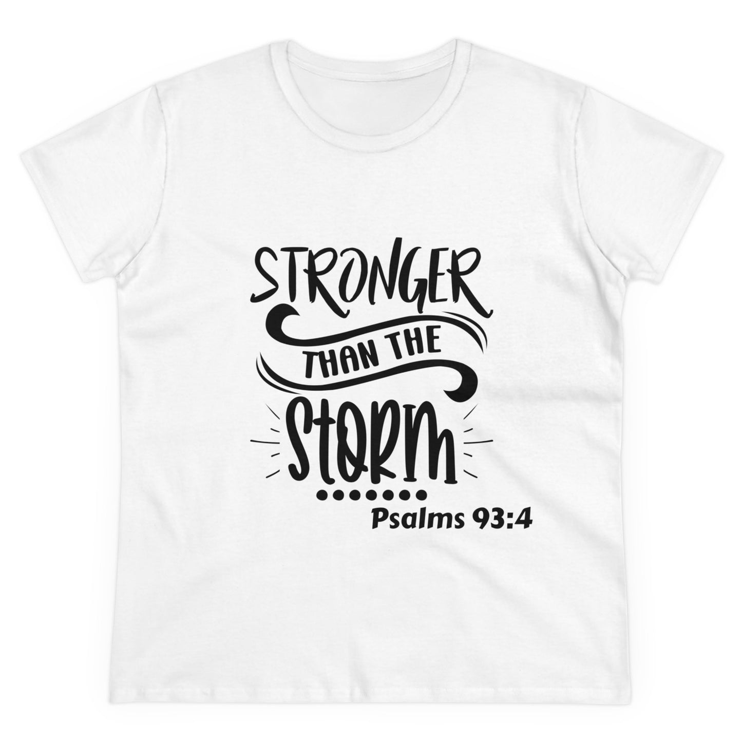 Stronger than the storm Womens T-shirt