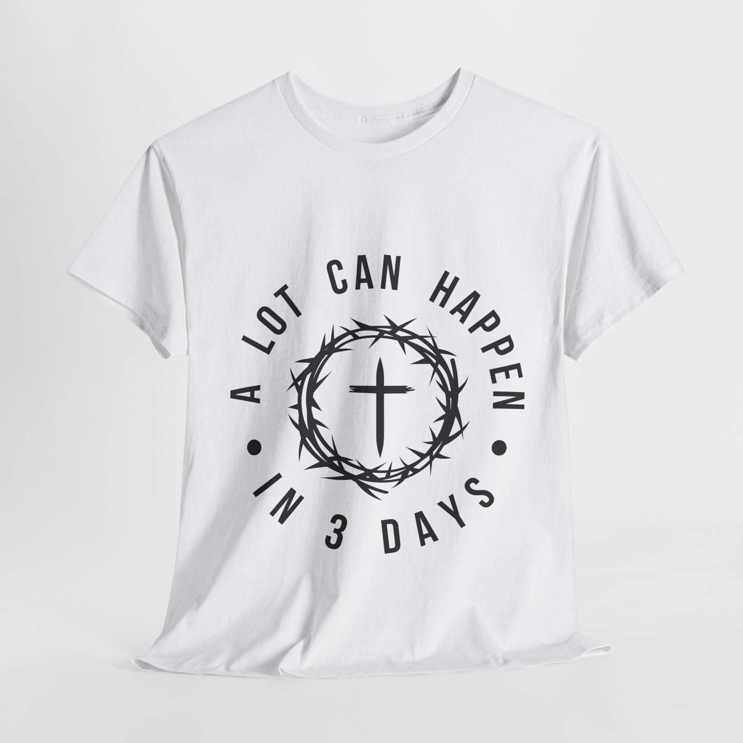 A lot can happen in 3 days Men's T-Shirt