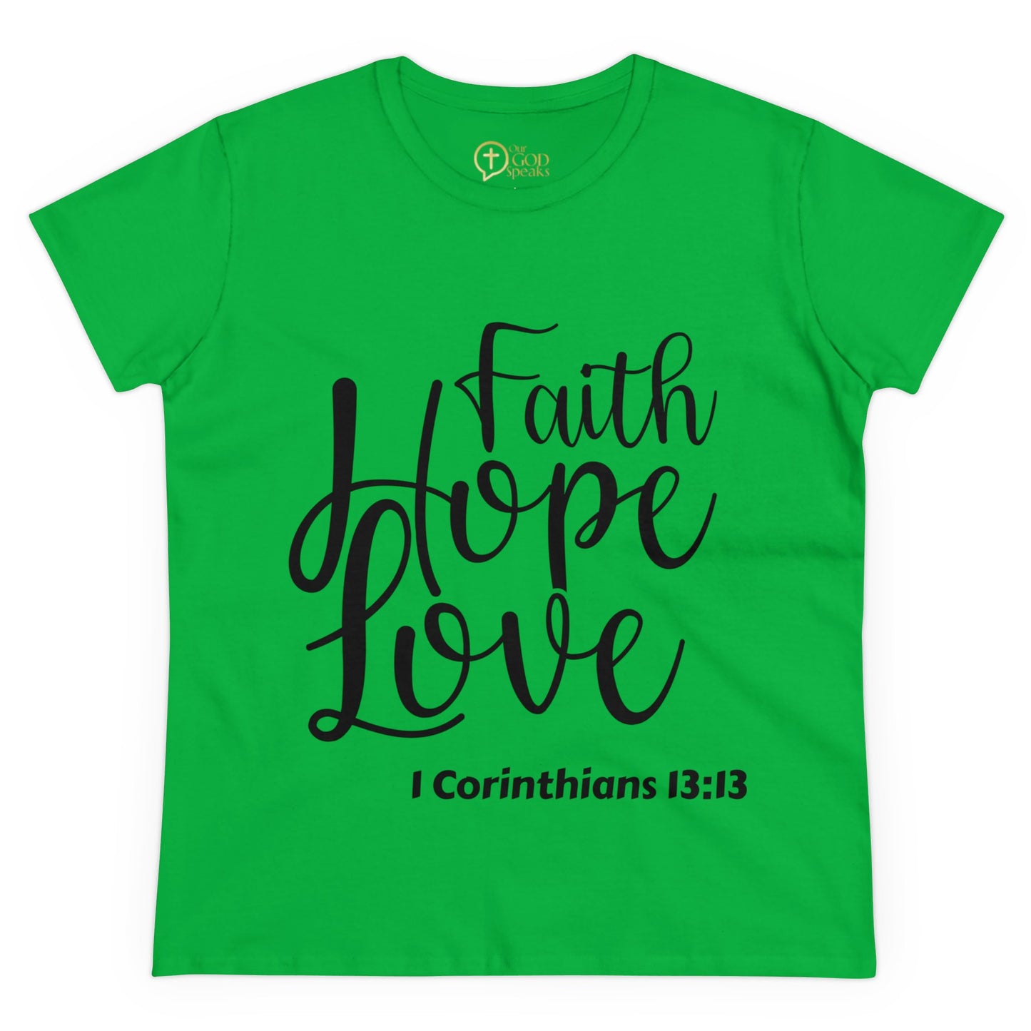 Faith, Hope, Love Women's T-Shirt