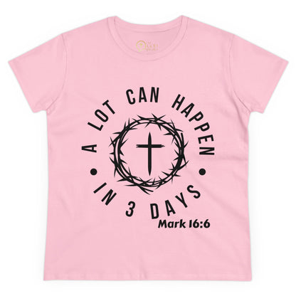 A lot can Happen Women's T-Shirt