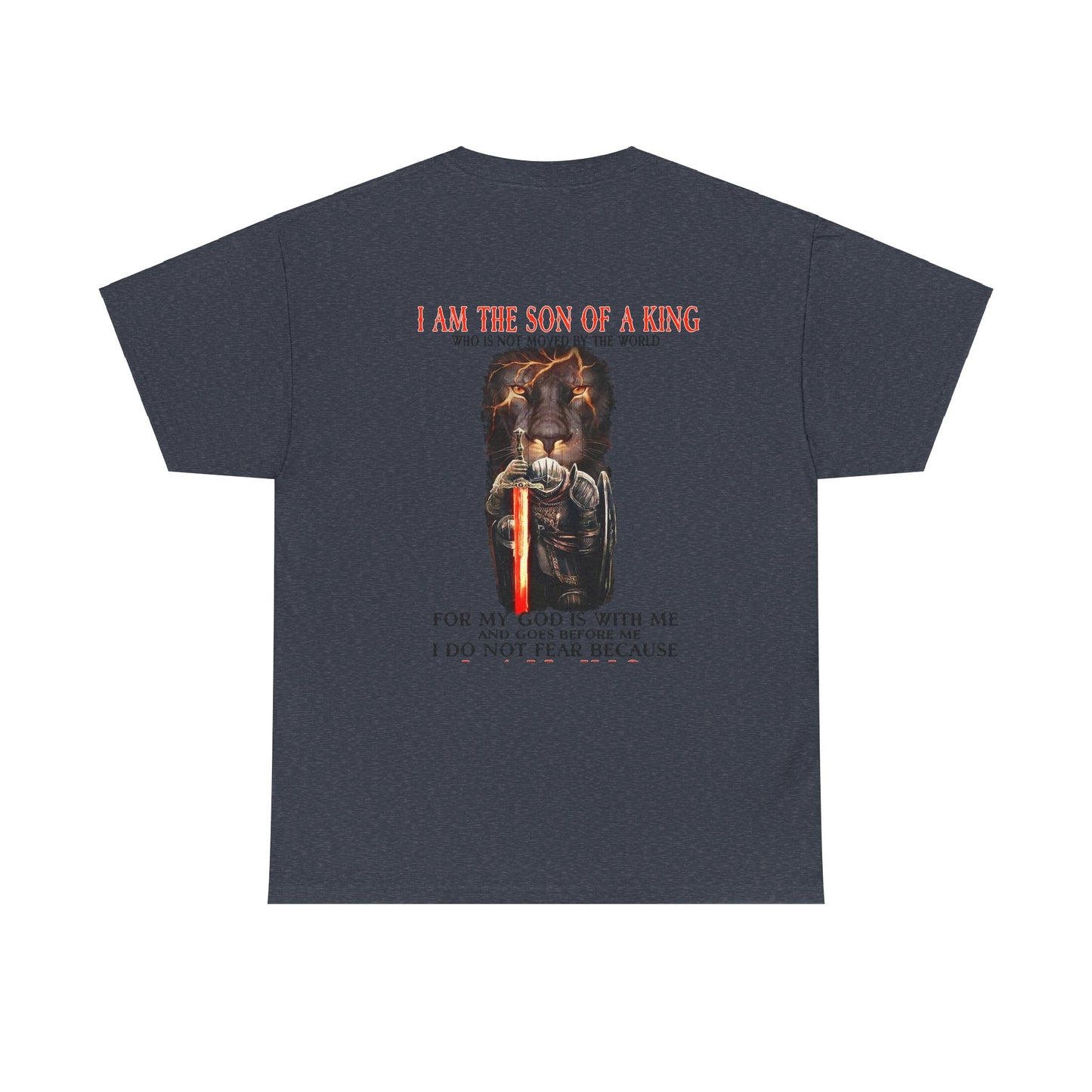 I am the Son of a King Men's T-Shirt (2 Sided)