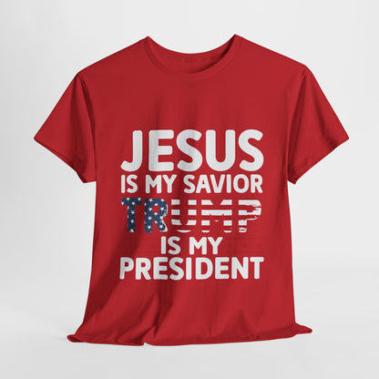 Jesus is my Savior, Trump is my President Men's T-Shirt