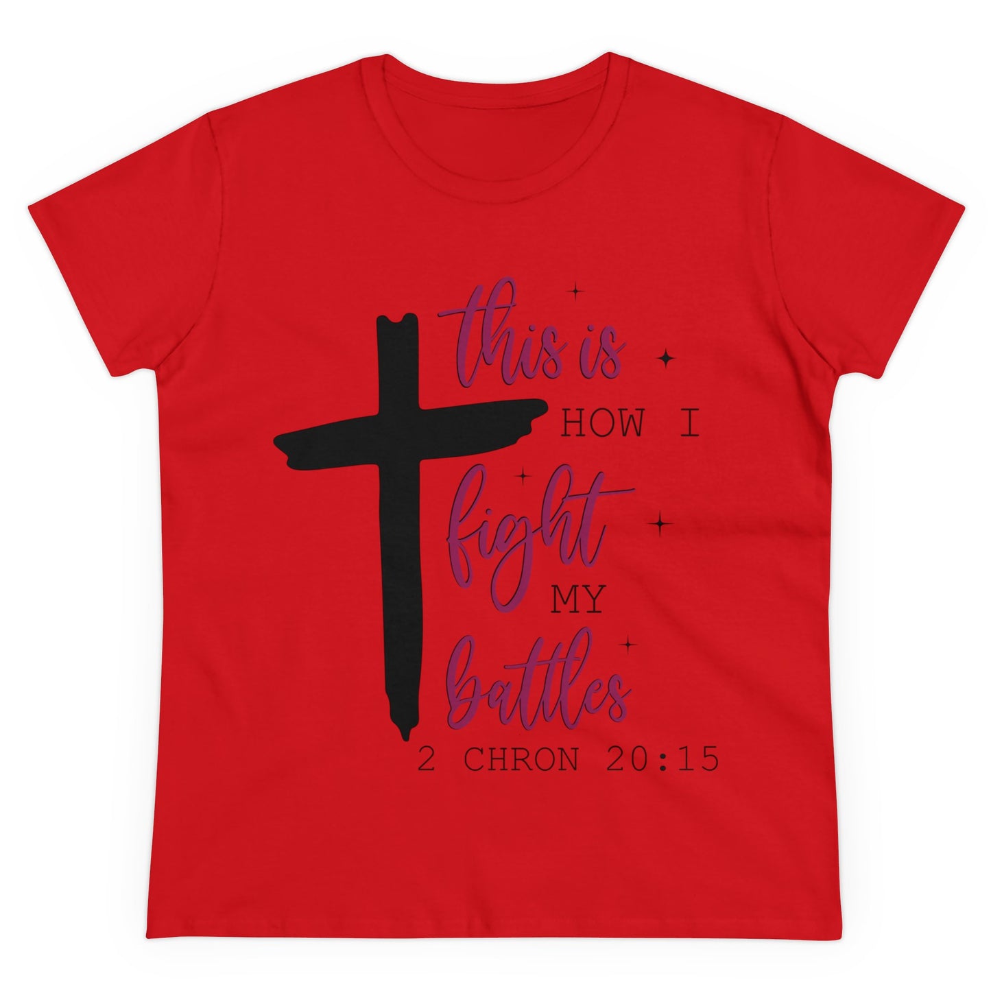 This is how I fight my battles Women's T-Shirt