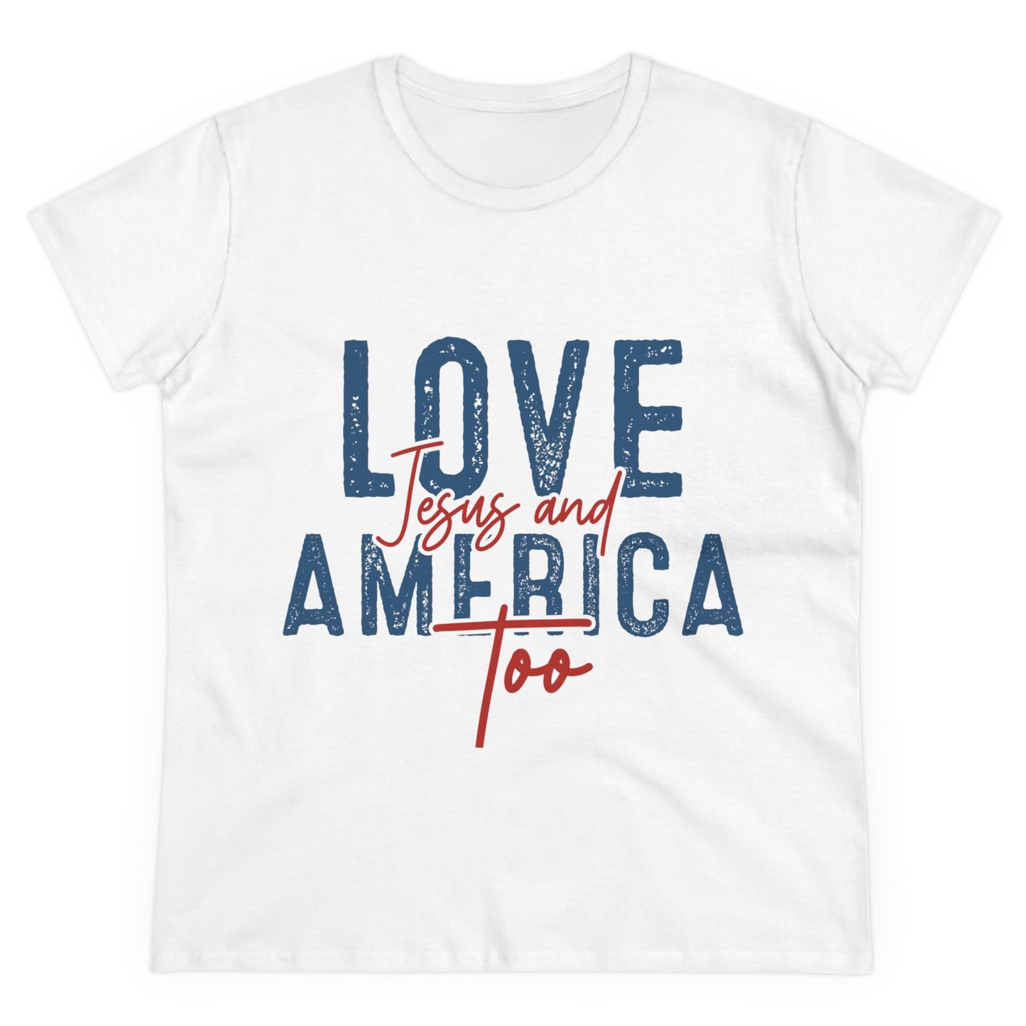 Love Jesus and America Too Women's T-Shirt