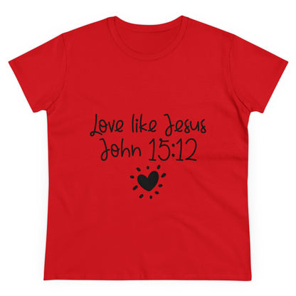 Love Like Jesus Women's T-Shirt