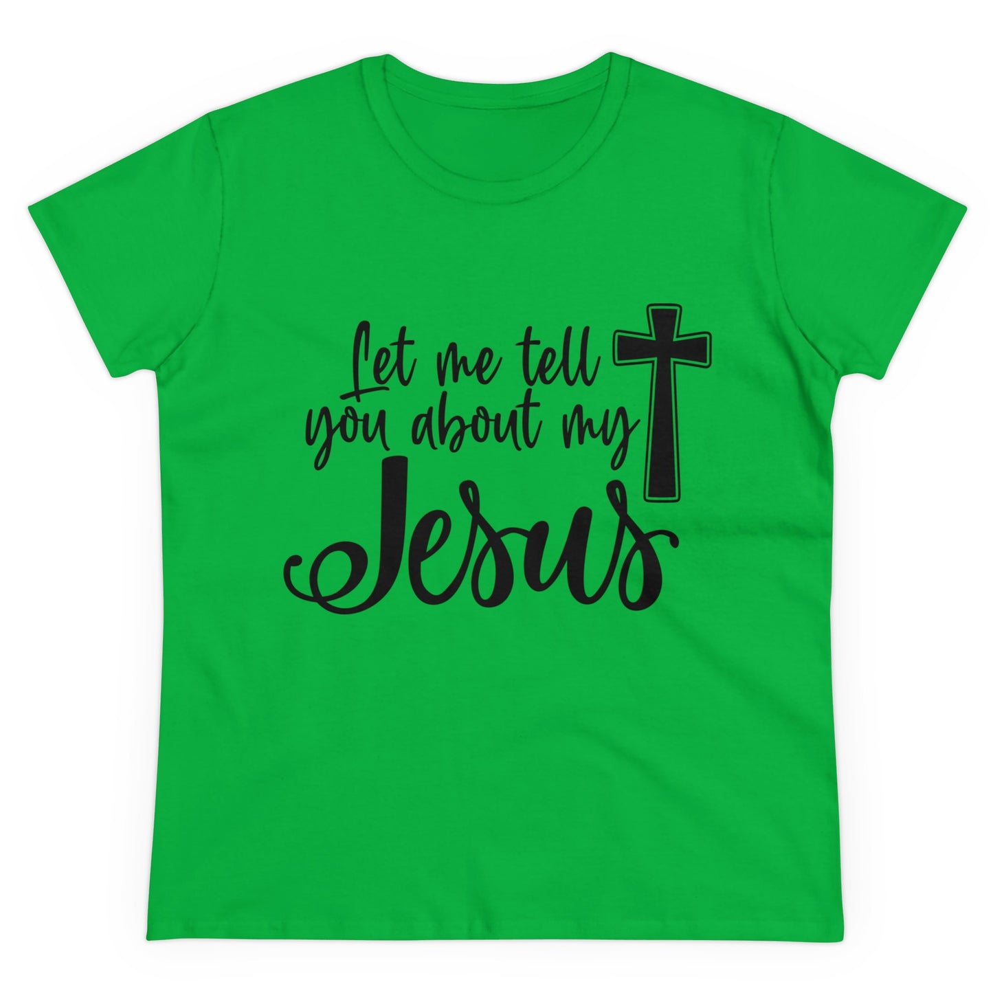 Let me tell you about my Jesus Women's T Shirt