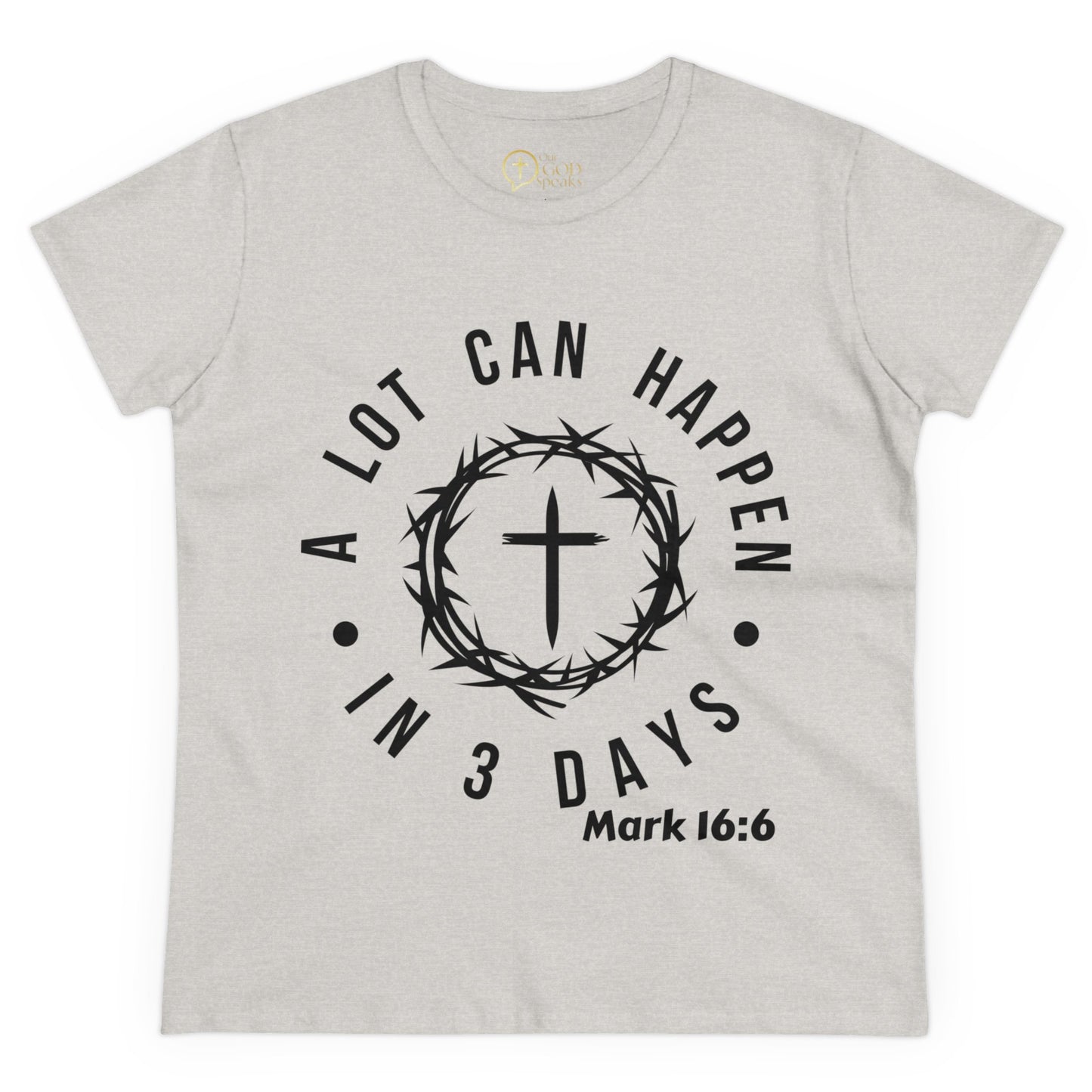 A lot can Happen Women's T-Shirt