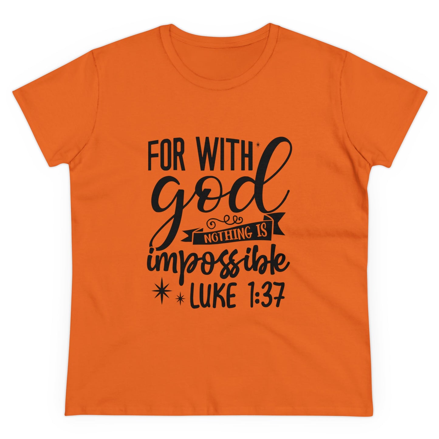 For with God nothing is impossible Women's T-Shirt