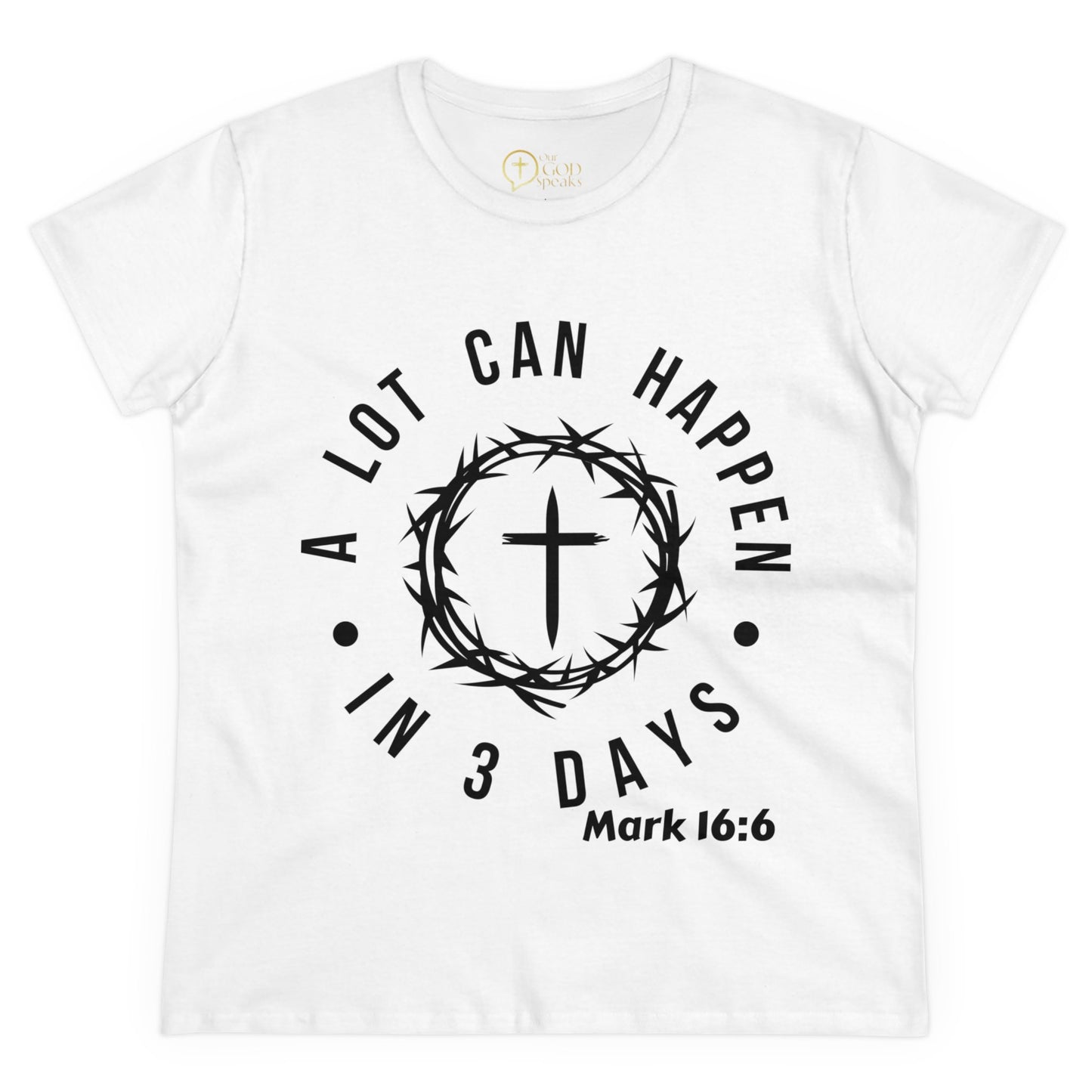 A lot can Happen Women's T-Shirt