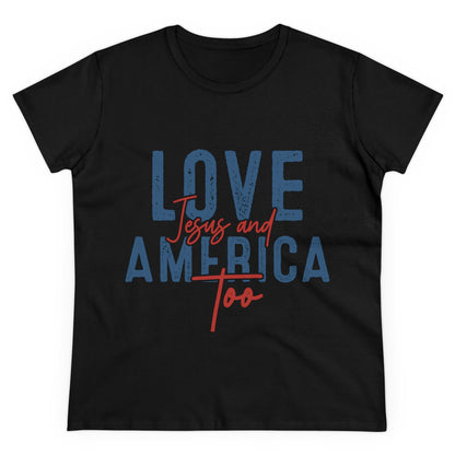 Love Jesus and America Too Women's T-Shirt