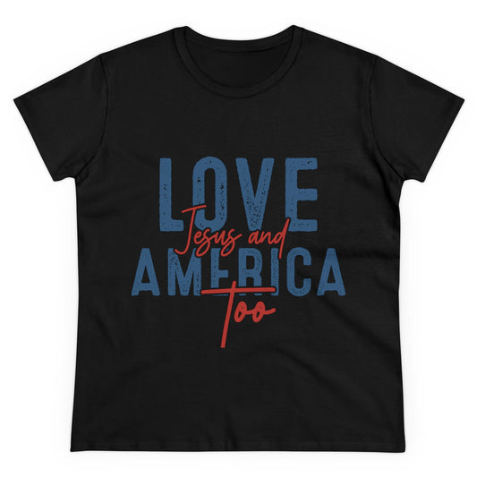 Love Jesus and America Too Women's T-Shirt