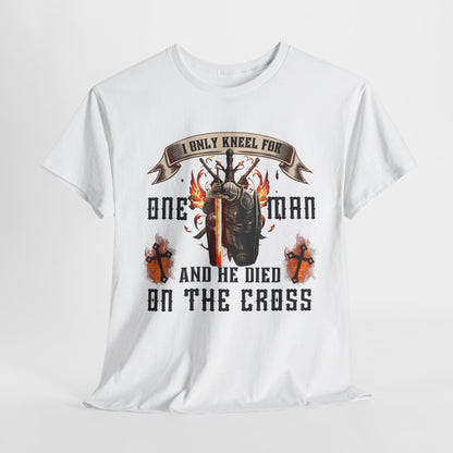 Only Kneel for One Man Men's T-Shirt