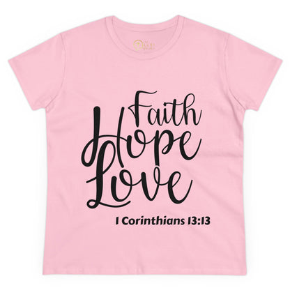 Faith, Hope, Love Women's T-Shirt