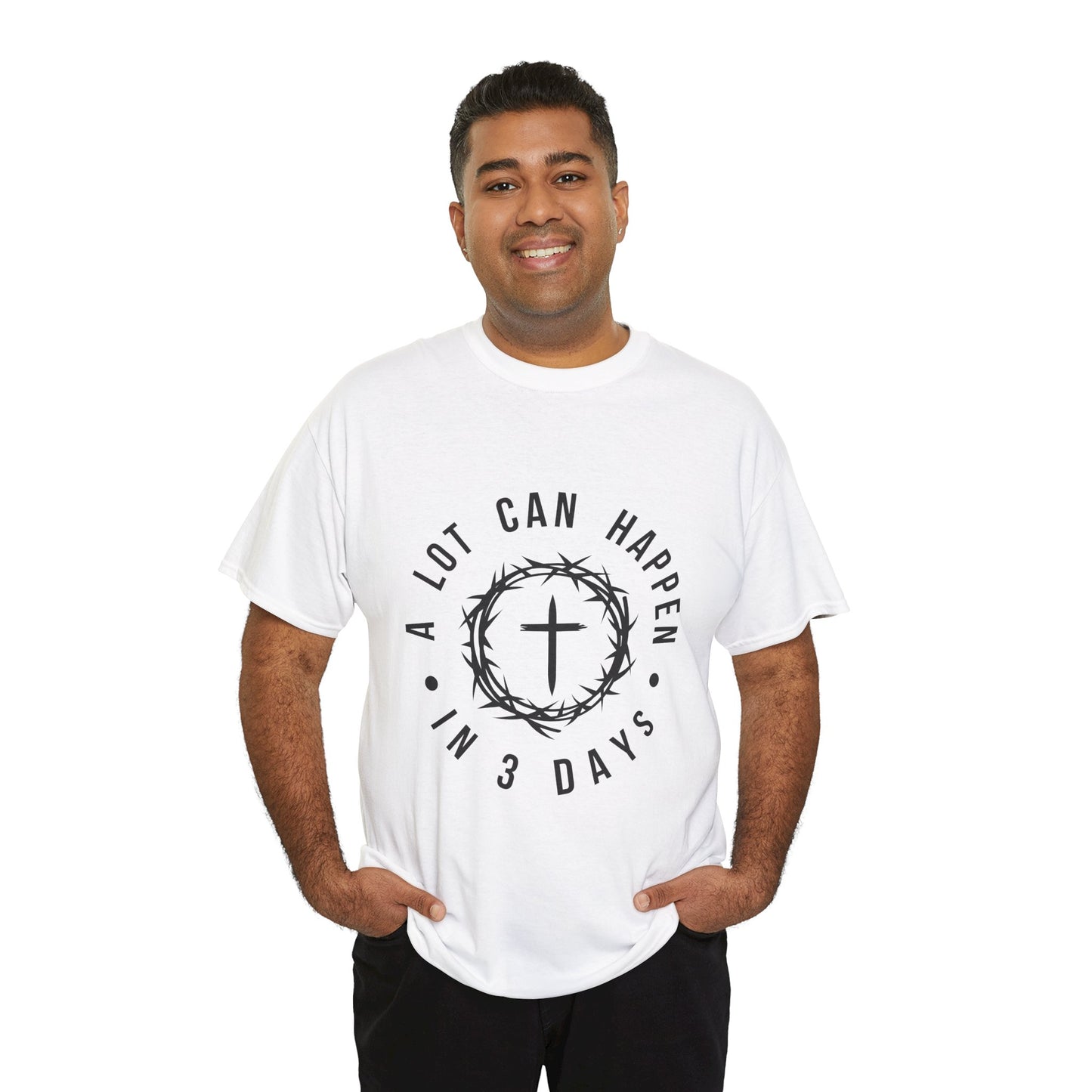 A lot can happen in 3 days Men's T-Shirt