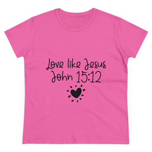 Love Like Jesus Women's T-Shirt